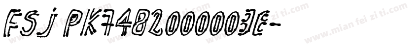 FSJ PK7482000003e字体转换